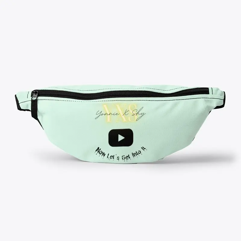 YxS "Let's Get Into It" Fanny Pack